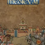 Field of Glory II: Medieval - Field of Glory II: Medieval - Swords and Scimitars