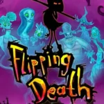 Flipping Death