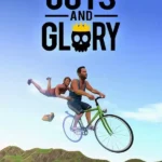 Guts and Glory