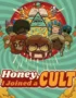 Honey, I Joined a Cult