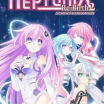 Hyperdimension Neptunia Re;Birth2 Sisters Generation