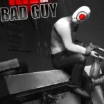 Kill The Bad Guy
