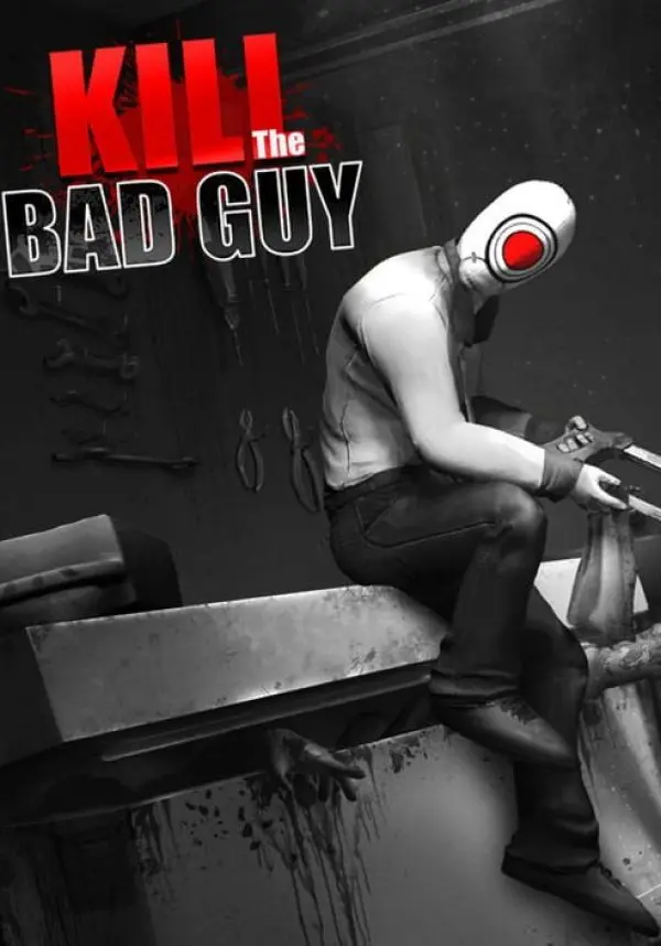 Купить Kill The Bad Guy