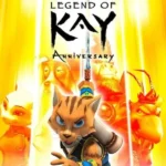 Legend of Kay Anniversary