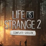 Life is Strange 2 Complete Season