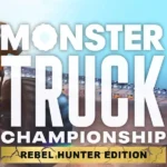 Monster Truck Championship - Monster Truck Championship - Rebel Hunter Edition