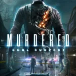 Murdered: Soul Suspect
