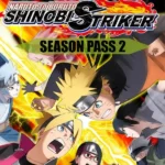 NARUTO TO BORUTO: SHINOBI STRIKER - NARUTO TO BORUTO: SHINOBI STRIKER - Season Pass 2