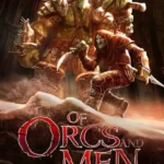 Of Orcs And Men