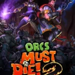 Orcs Must Die! 2