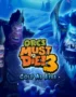 Orcs Must Die! 3 - Cold as Eyes 12 Orcs Must Die! 3 - Orcs Must Die! 3 - Cold as Eyes