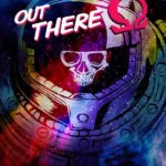 Out There: Omega Edition