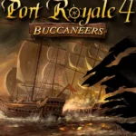 Port Royale 4 - Port Royale 4 - Buccaneers