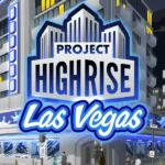 Project Highrise: Las Vegas