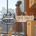Project Highrise: Tokyo Towers