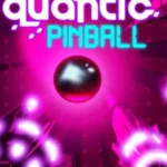 Quantic Pinball