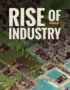 Rise of Industry 1 Rise of Industry