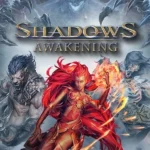 Shadows: Awakening