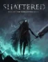 Shattered - Tale of the Forgotten King