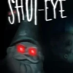 Shut Eye