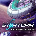 Spacebase Startopia - Spacebase Startopia - Extended Edition