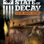 State of Decay: Year One Survival Edition