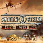 Sudden Strike 4 - Africa Desert War