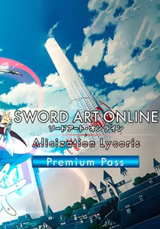 Sword Art Online: Alicization Lycoris - Sword Art Online: Alicization Lycoris - Premium Pass