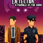 The Darkside Detective: A Fumble in the Dark