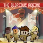 The Escapists 2 - The Escapists 2 - Glorious Regime Prison