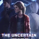 The Uncertain: Light At The End