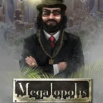 Tropico 4 - Tropico 4: Megalopolis