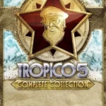 Tropico 5 - Tropico 5 - Complete Collection