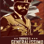 Tropico 5 - Tropico 5 - Generalissimo
