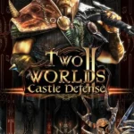 Two Worlds II - Two Worlds II: Castle Defense