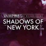 Vampire: The Masquerade - Shadows of New York