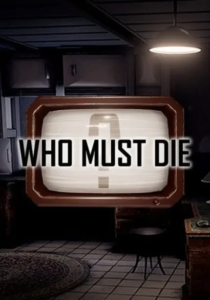 Who Must Die