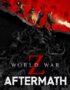 World War Z: Aftermath 1 World War Z: Aftermath