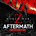 World War Z: Aftermath - World War Z: Aftermath - Deluxe Edition
