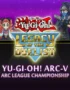 Yu-Gi-Oh! ARC-V: ARC League Championship 6 Yu-Gi-Oh! ARC-V: ARC League Championship