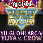 Yu-Gi-Oh! ARC-V: Yuya vs Crow