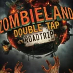 Zombieland Double Tap - Road Trip