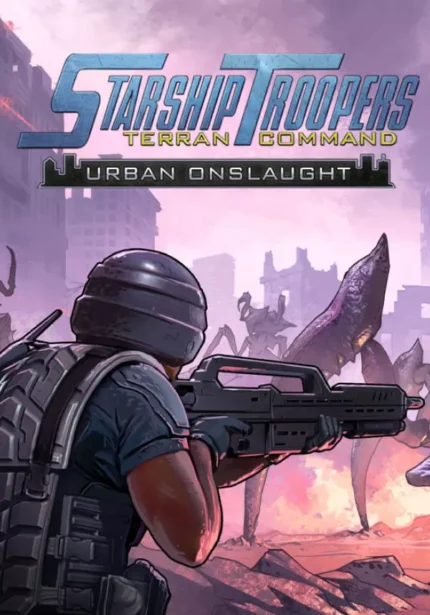 Starship Troopers: Terran Command - Starship Troopers: Terran Command - Urban Onslaught