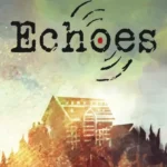 Echoes