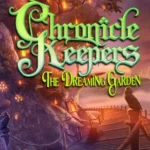 Chronicle Keepers: The Dreaming Garden