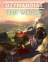 Ozymandias - The World 5 Ozymandias - The World
