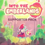 Into the Emberlands - Into the Emberlands - Supporter Pack