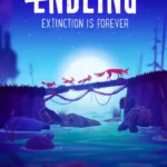 Endling - Extinction is Forever