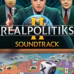 Realpolitiks II - Realpolitiks II Digital Soundtrack