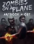 Zombies on a Plane - Digital Art Book + OST 10 Zombies on a Plane - Zombies on a Plane - Digital Art Book + OST